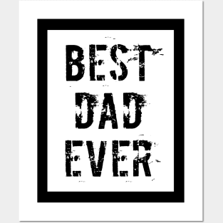 Best Dad Ever Posters and Art